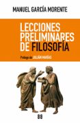 LECCIONES PRELIMINARES DE FILOSOFIA (3 ED.) de GARCIA MORENTE, MANUEL 