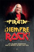 SIEMPRE ROCK! de EL PIRATA 