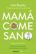 MAM COME SANO de BASULTO, JULIO 