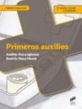 PRIMEROS AUXILIOS (2ED. REV. Y AMPL.) di MAZA IGLESIAS, ANDRES 