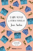 LADY SUSAN Y OTRAS NOVELAS de AUSTEN, JANE 