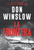 LA FRONTERA de WINSLOW, DON 