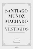 VESTIGIOS de MUOZ MACHADO, SANTIAGO 