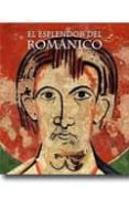 ESPLENDOR DEL ROMANICO di VV.AA. 