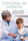 ANECDOTAS DE PEDIATRAS di ESCAMILLA, DAVID 