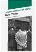 LA GENTE CORRIENTE DE IRLANDA di O BRIEN, FLANN 