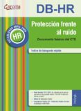 PROTECCION FRENTE AL RUIDO: DOCUMENTO BASICO DEL CTE di VV.AA. 