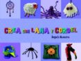 CREA CON LANA Y CORDEL de NAVARRO, ANGELS   NAVARRO, ANGELS 
