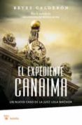 EL EXPEDIENTE CANAIMA: UN NUEVO CASO DE LA JUEZ LOLA MACHOR de CALDERON, REYES 