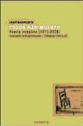 TODOS HAN MUERTO: POESIA COMPLETA 1971 - 2006 di BARROETA, JOSE 