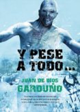 EXTINCTION : Y PESE A TODO (2 ED.) di GARDUO CUENCA, JUAN DE DIOS 