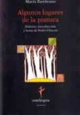 ALGUNOS LUGARES DE LA PINTURA di ZAMBRANO, MARIA 
