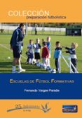 ESCUELAS DE FUTBOL FORMATIVAS di VV.AA. 
