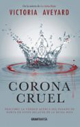 CORONA CRUEL (LA REINA ROJA. RELATOS) de AVEYARD, VICTORIA 