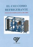 EL CO2 COMO REFRIGERANTE di INSTITUTO INTERNACIONAL DEL FRIO 