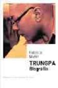 TRUNGPA. BIOGRAFIA de MIDAL, FABRICE 
