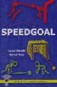 SPEEDGOAL di BERNAL RUIZ, JAVIER ALBERTO 