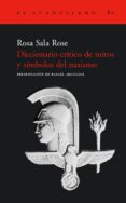 DICCIONARIO CRITICO DE MITOS Y SIMBOLOS DEL NAZISMO de SALA ROSE, ROSA 