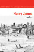 LONDRES de JAMES, HENRY 