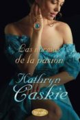 LAS NORMAS DE LA PASION de CASKIE, KATHRYN 