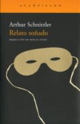 RELATO SOADO de SCHNITZLER, ARTHUR 
