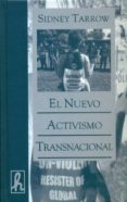 NUEVO ACTIVISMO TRANSNACIONAL di TARROW, SIDNEY 