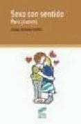 SEXO CON SENTIDO. PARA JOVENES di SERRANO FUSTER, ISABEL 