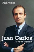 JUAN CARLOS. EL REY DE UN PUEBLO de PRESTON, PAUL 