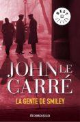 LA GENTE DE SMILEY de LE CARRE, JOHN 