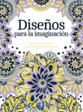 DISEOS PARA LA IMAGINACION di VV.AA. 