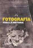 FOTOGRAFIA: TODA LA HISTORIA de CAMPANY, DAVID 