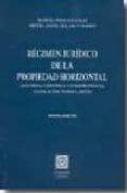 REGIMEN JURIDICO DE LA PROPIEDAD HORIZONTAL (DOCTRINA CIENTIFICA Y JURISPRUDENCIA) di VV.AA. 