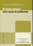 EFECTO OCLUSIVO ENTRE CAUSAS DE JUSTIFICACION de TOMAS-VALIENTE LANUZA, CARMEN 