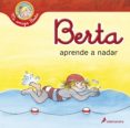 BERTA APRENDE A NADAR de SCHNEIDER, LIANE 