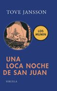 UNA LOCA NOCHE DE SAN JUAN: LOS MUMIN de JANSSON, TOVE 
