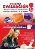 PRISMA EVALUACION B2-BA: MATERIALES PARA EL SIGUIMIENTO DE LA EVO LUCION di VV.AA. 