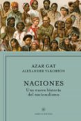 NACIONES: UNA NUEVA HISTORIA DEL NACIONALISMO de GAT, AZAR 