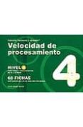VELOCIDAD DE PROCESAMIENTO NIVEL 4: PARA NIOS Y ADOLESCENTES DE 12 A 16 AOS 60 FICHAS de JARQUE GARCIA, JESUS 