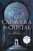 LA CALAVERA DE CRISTAL de SCOTT, MANDA 