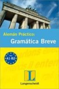 ALEMAN PRACTICO: GRAMATICA BREVE di VV.AA