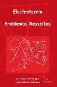 ELECTROTECNIA: PROBLEMAS RESUELTOS de SIMON RODRIGUEZ, MARIA ANTONIA 