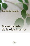 BREVE TRATADO DE LA VIDA INTERIOR de LENOIR, FREDERIC 