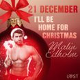 21 December: I’ll Be Home For Christmas – Een Erotische Adventskalender