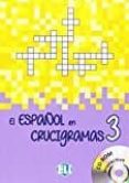 EL ESPAOL EN CRUCIGRAMAS: BOOK 3 + DVD-ROM di VV.AA. 