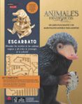 INCREDIBUILDS ANIMALES FANTSTICOS ESCARBATO di VV.AA. 