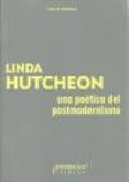 UNA POETICA DEL POSTMODERNISMO di HUTCHEON, LINDA 