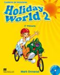 HOLIDAY WORLD 2 ACT PACK (CASTELLANO) di VV.AA. 