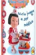 NURIA JUEGA A SER MEDICO di VV.AA. 