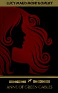 Anne Of Green Gables Collection: Anne Of Green Gables Anne Of The Isla