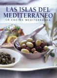 (PE) LA COCINA MEDITERRANEA ISLAS DEL MEDITERRANEO di VV.AA